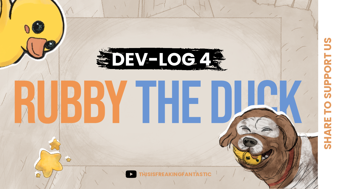 Dev Log 4 // Rubby the Duck